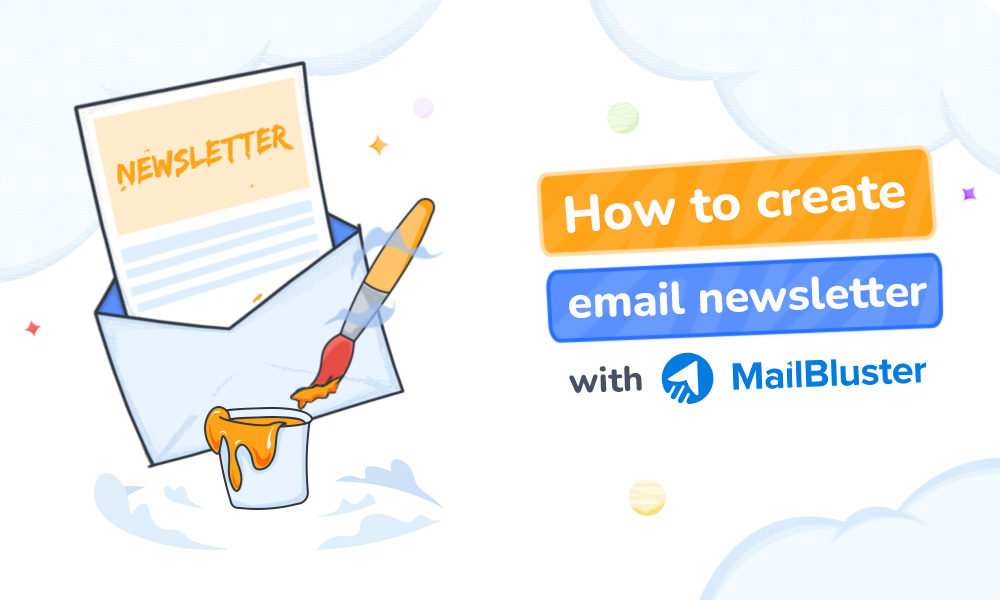 How to Create an Email Newsletter in 10 Simple Steps